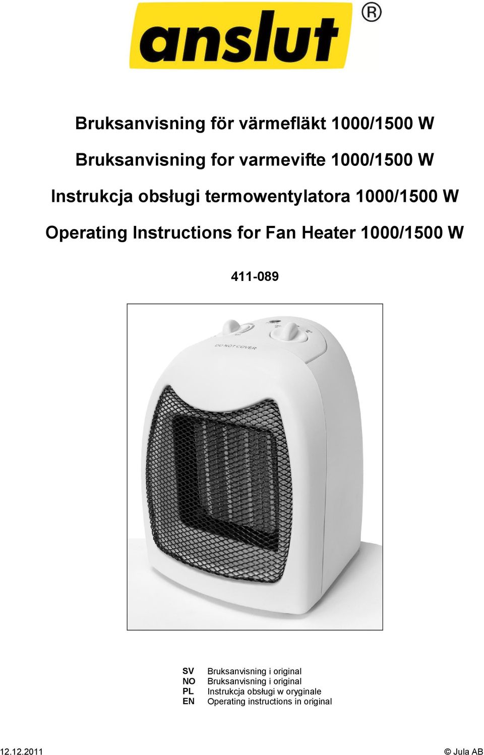 Heater 1000/1500 W 411-089 SV NO PL EN Bruksanvisning i original Bruksanvisning i