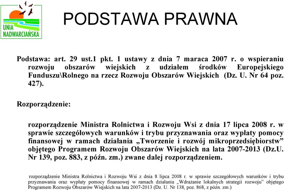 Rozporządzenie: rozporządzenie Ministra Rolnictwa i Rozwoju Wsi z dnia 17 lipca 2008 r.