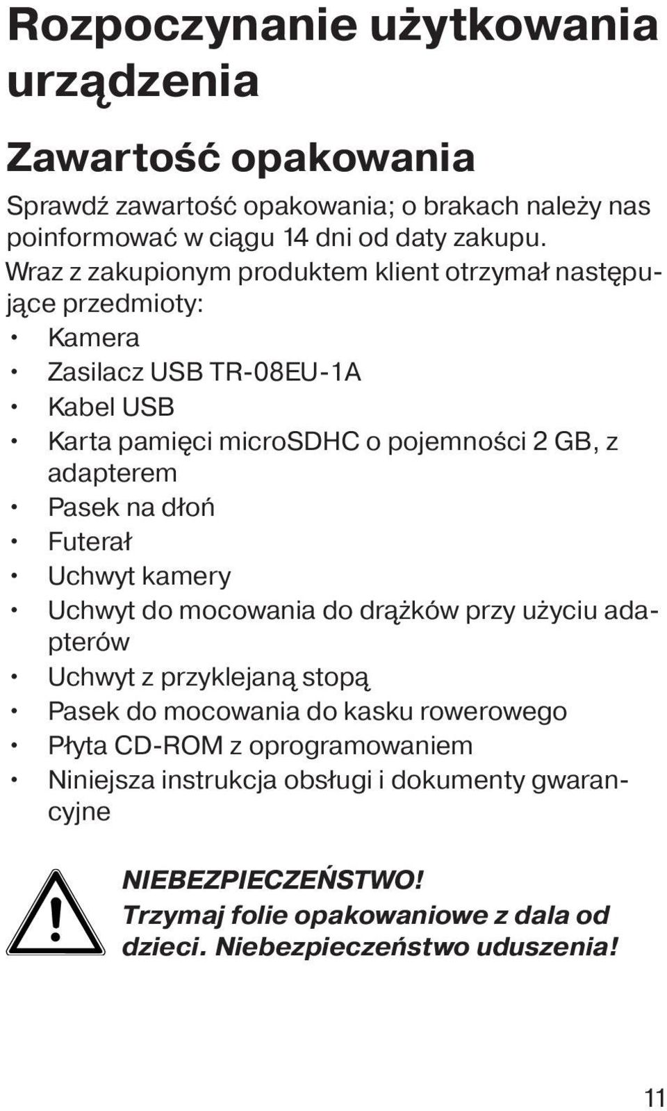 adapterem Pasek na dłoń Futerał Uchwyt kamery Uchwyt do mocowania do drążków przy użyciu adapterów Uchwyt z przyklejaną stopą Pasek do mocowania do kasku