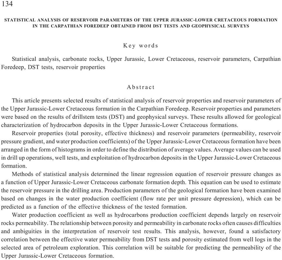 analysis of reservoir properties and reservoir parameters of the Upper Jurassic-Lower Cretaceous formation in the Carpathian Foredeep.