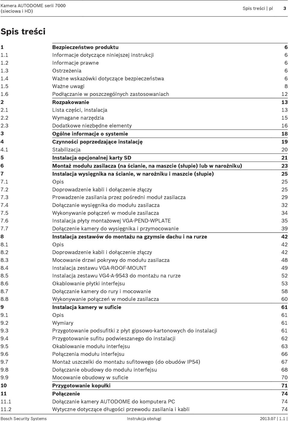 3 Dodatkowe niezbędne elementy 16 3 Ogólne informacje o systemie 18 4 Czynności poprzedzające instalację 19 4.