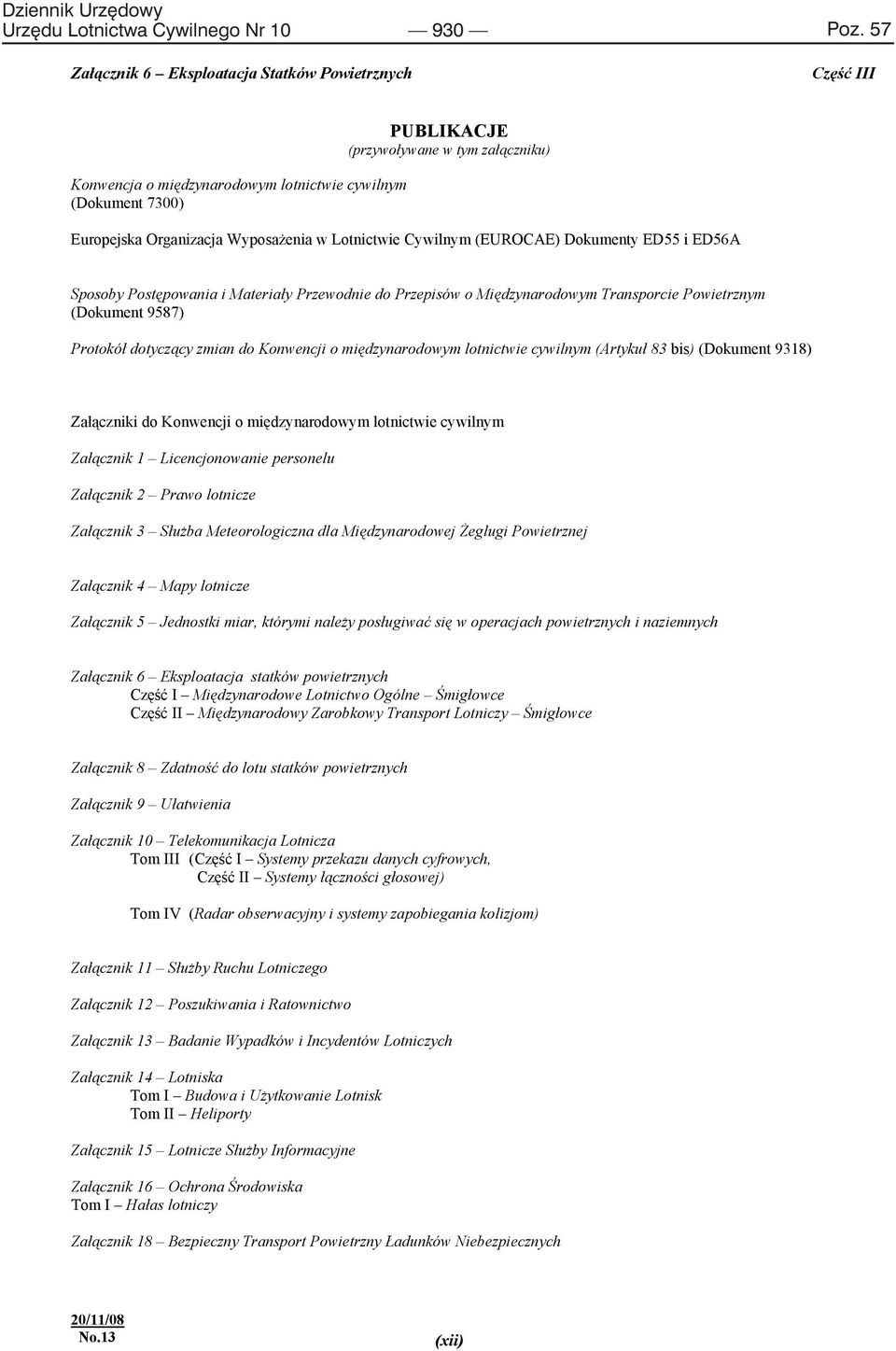 ED56A Sposoby Post powania i Materia y Przewodnie do Przepisów o Mi dzynarodowym Transporcie Powietrznym (Dokument 9587) Protokó dotycz cy zmian do Konwencji o mi dzynarodowym lotnictwie cywilnym