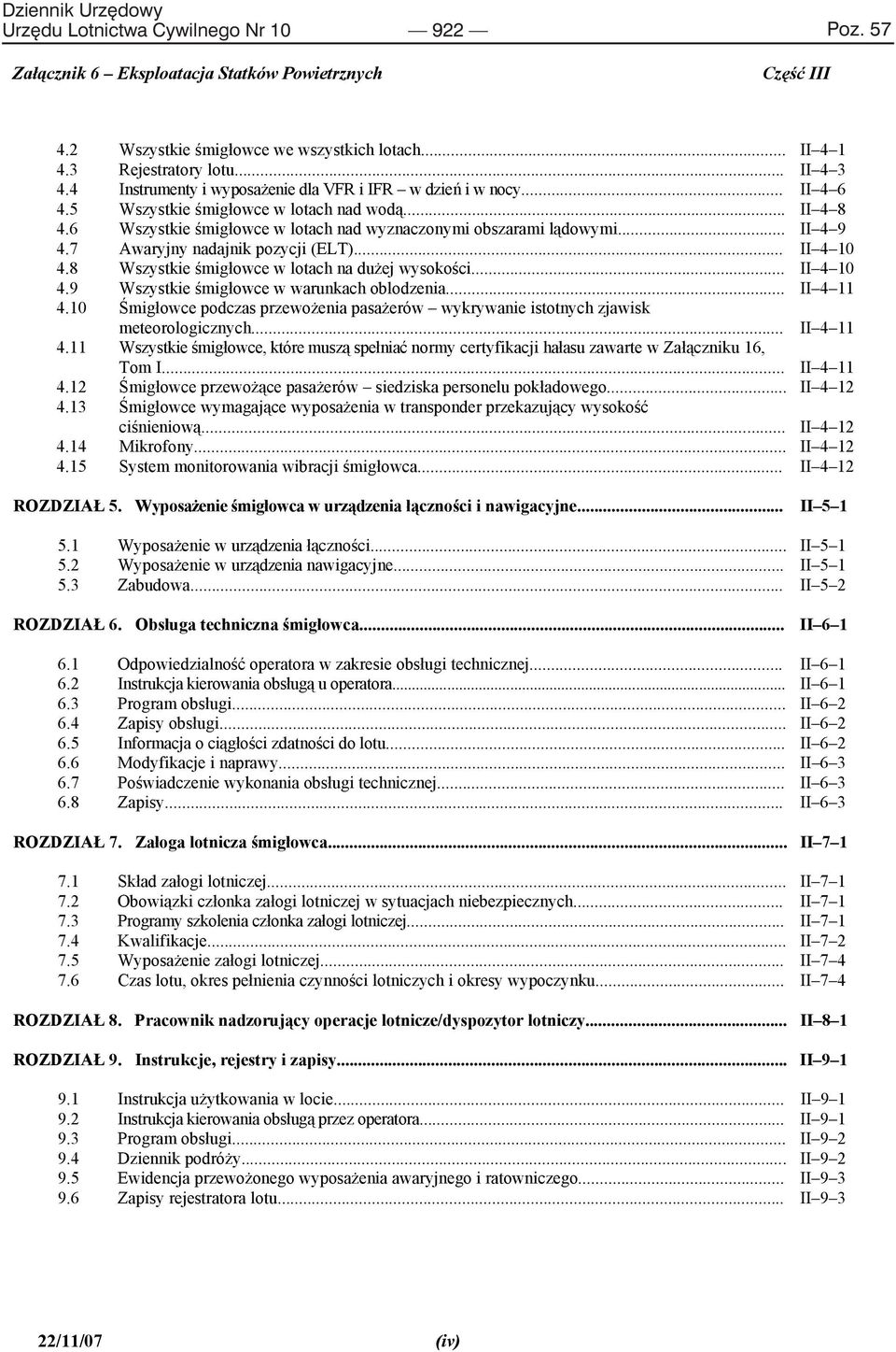 6 Wszystkie mig owce w lotach nad wyznaczonymi obszarami l dowymi... II 4 9 4.7 Awaryjny nadajnik pozycji (ELT)... II 4 10 4.8 Wszystkie mig owce w lotach na du ej wysoko ci... II 4 10 4.2 4.