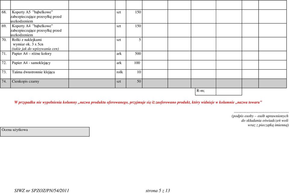 Rolki z naklejkami szt 5 wymiar ok. 3 x 5cn (takie jak do wpisywania cen) 71.