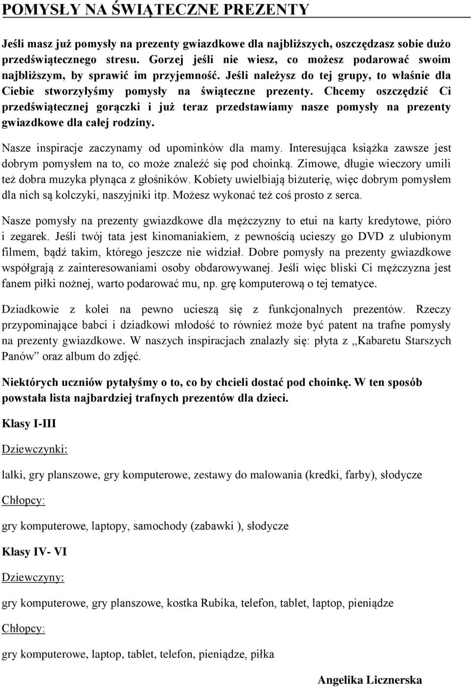 Chcemy oszczędzić Ci przedświątecznej gorączki i już teraz przedstawiamy nasze pomysły na prezenty gwiazdkowe dla całej rodziny. Nasze inspiracje zaczynamy od upominków dla mamy.