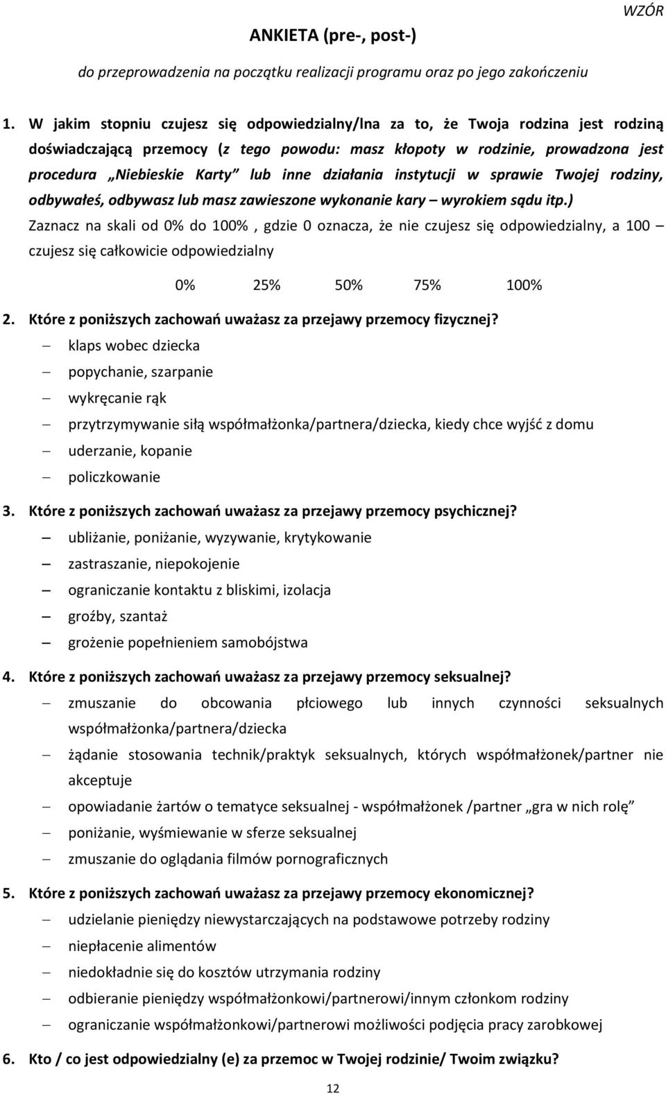 inne działania instytucji w sprawie Twojej rodziny, odbywałeś, odbywasz lub masz zawieszone wykonanie kary wyrokiem sądu itp.