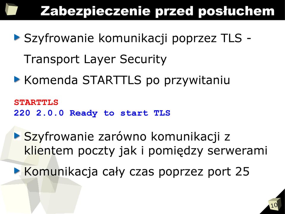 2.0.0 Ready to start TLS Szyfrowanie zarówno komunikacji z klientem