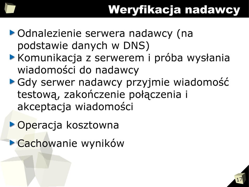 nadawcy Gdy serwer nadawcy przyjmie wiadomość testową, zakończenie