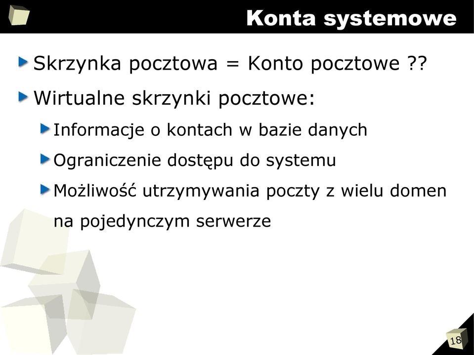 bazie danych Ograniczenie dostępu do systemu Możliwość