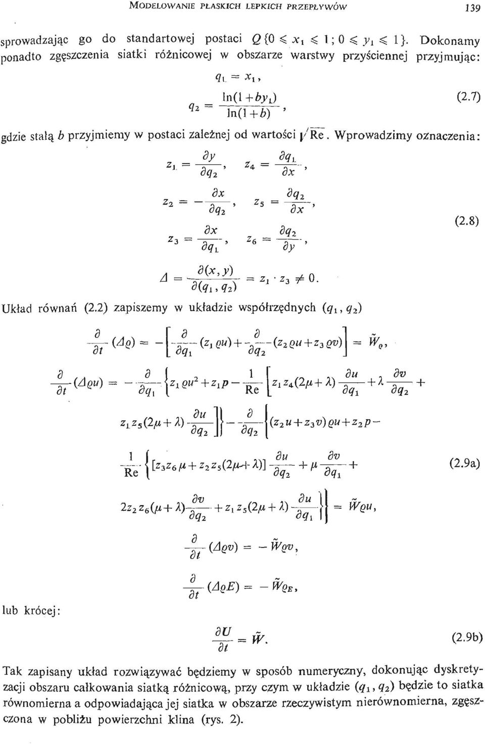 2) zapiszemy w ukł adzie współ rzę dnych (q t, - - - (z 1 gw)+ - g («jgw+ «3ef) - H^, Su *> Ił si I ^ J-.j [23Z6/ ł + Z2Z5 (2 