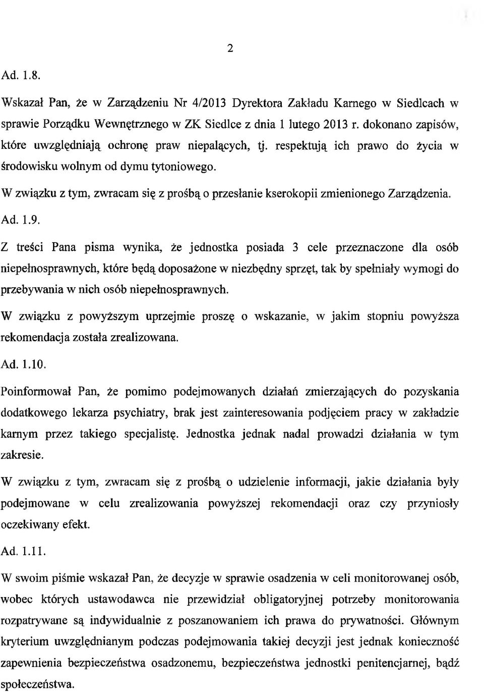 W związku z tym, zwracam się z prośbą o przesłanie kserokopii zmienionego Zarządzenia. Ad. 1.9.