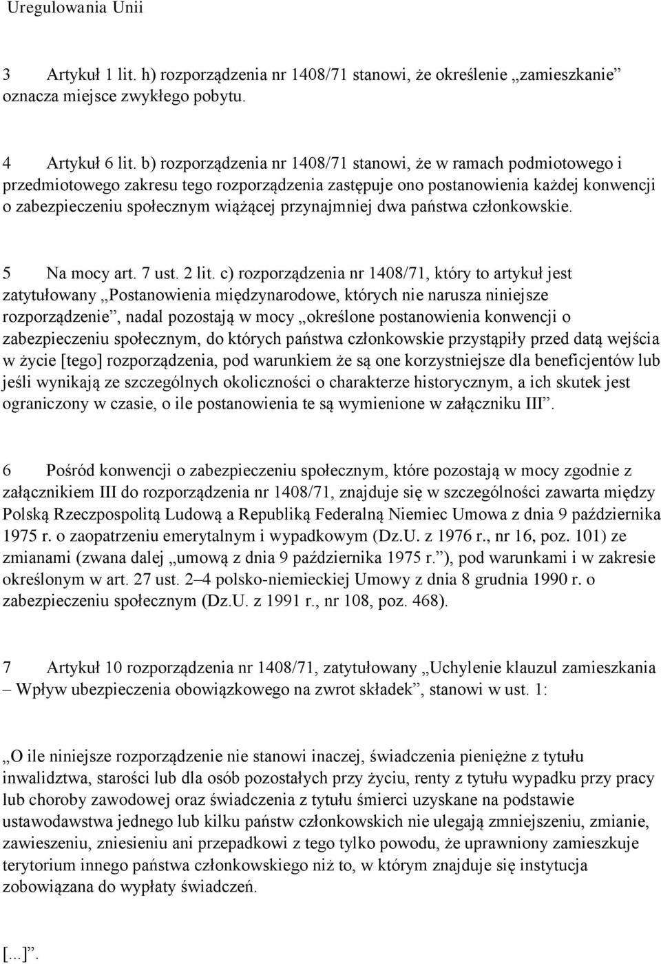 przynajmniej dwa państwa członkowskie. 5 Na mocy art. 7 ust. 2 lit.