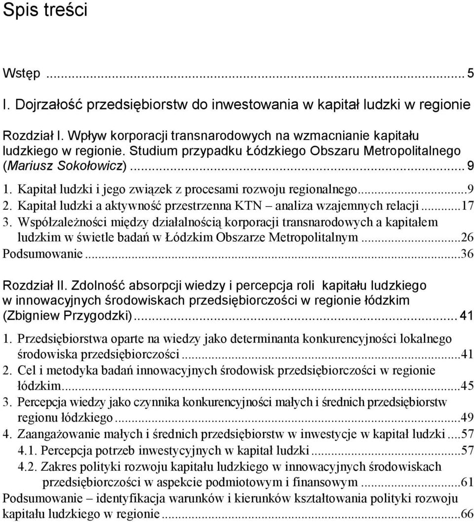 Kapitał ludzki a aktywność przestrzenna KTN analiza wzajemnych relacji...17 3.