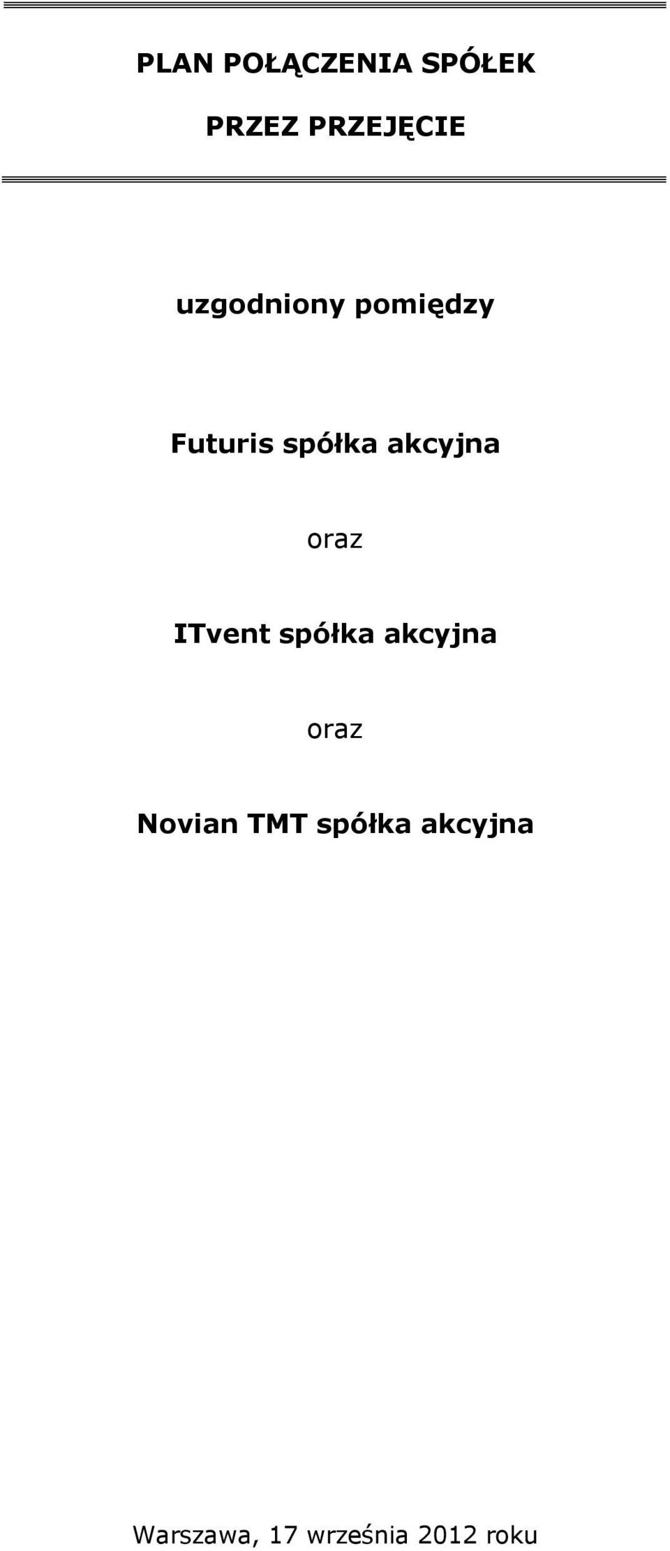 akcyjna ITvent spółka akcyjna Novian TMT