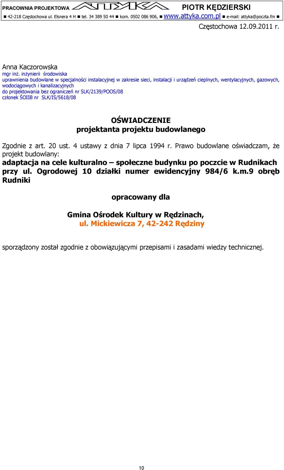 inżynierii środowiska uprawnienia budowlane w specjalności instalacyjnej w zakresie sieci, instalacji i urządzeń cieplnych, wentylacyjnych, gazowych, wodociągowych i kanalizacyjnych do projektowania