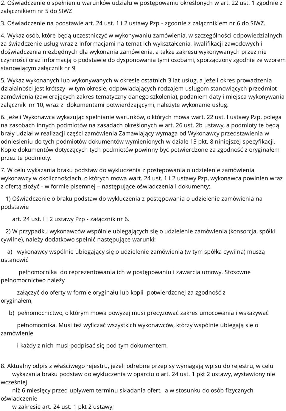 Wykaz osób, które będą uczestniczyć w wykonywaniu zamówienia, w szczególności odpowiedzialnych za świadczenie usług wraz z informacjami na temat ich wykształcenia, kwalifikacji zawodowych i