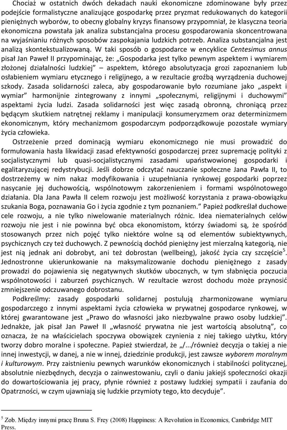 potrzeb. Analiza substancjalna jest analizą skontekstualizowaną.