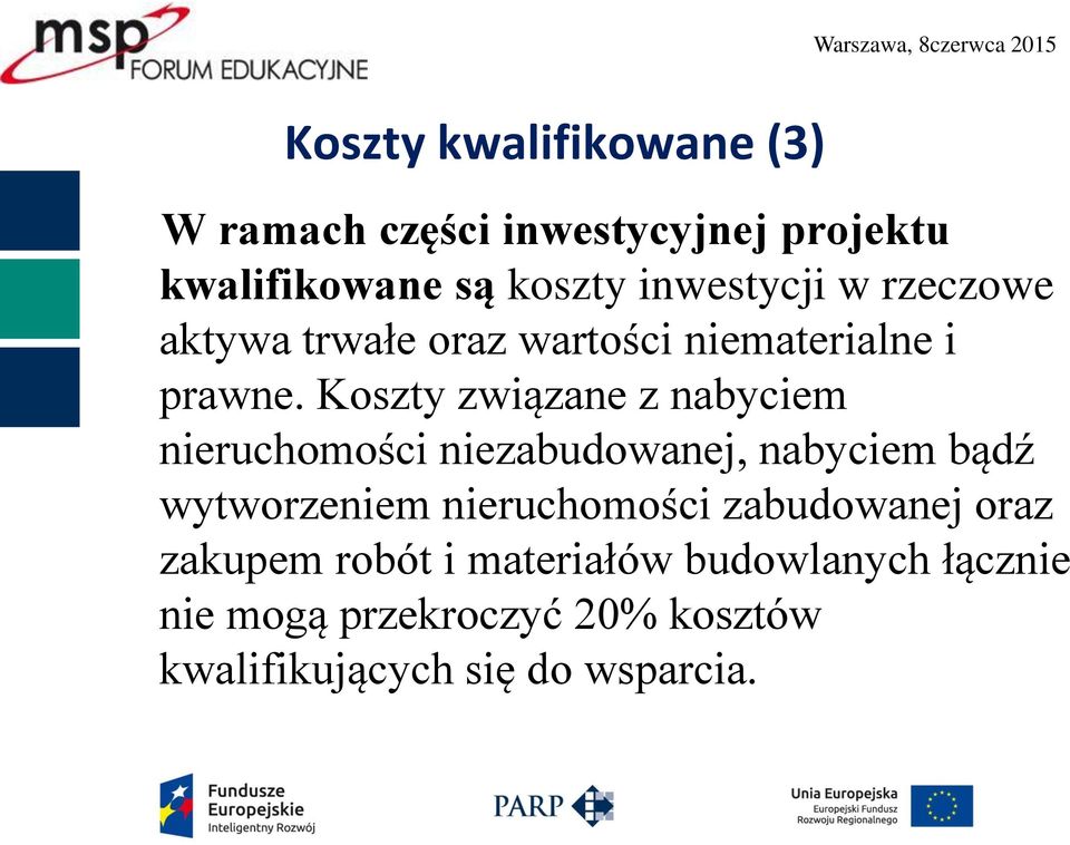 Koszty związane z nabyciem nieruchomości niezabudowanej, nabyciem bądź wytworzeniem nieruchomości