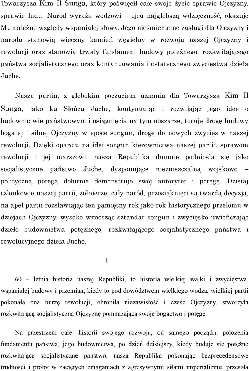 socjalistycznego oraz kontynuowania i ostatecznego zwycięstwa dzieła Juche.