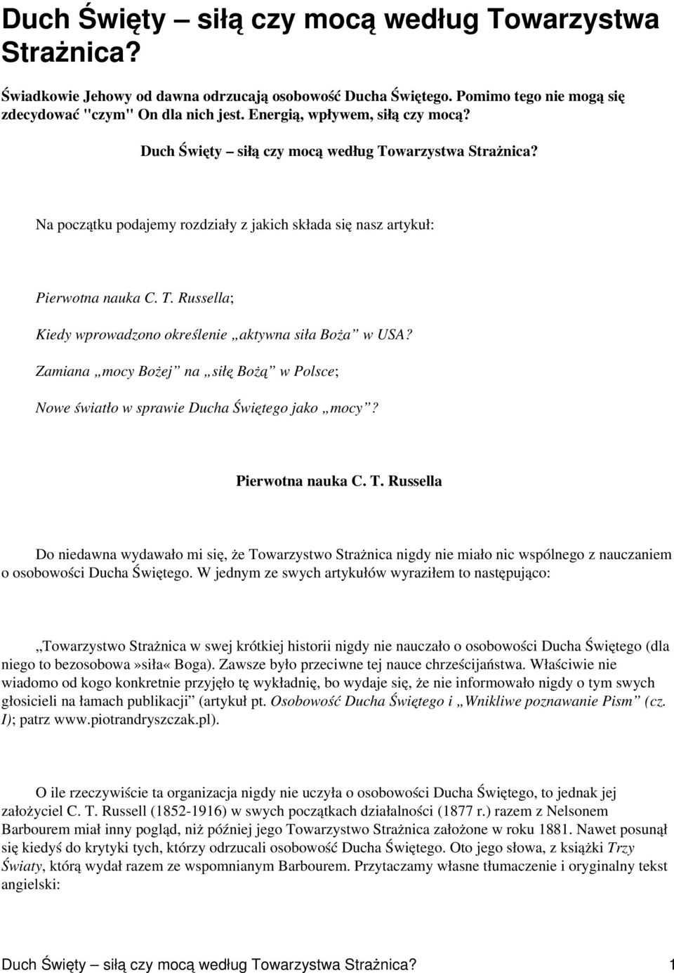 Zamiana mocy Bożej na siłę Bożą w Polsce; Nowe światło w sprawie Ducha Świętego jako mocy? Pierwotna nauka C. T.