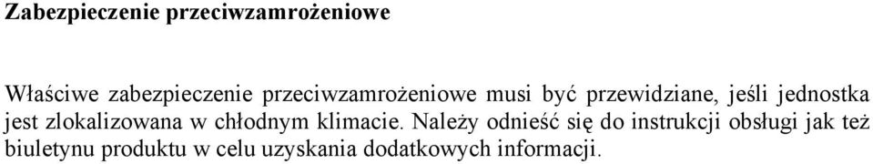 zlokalizowana w chłodnym klimacie.