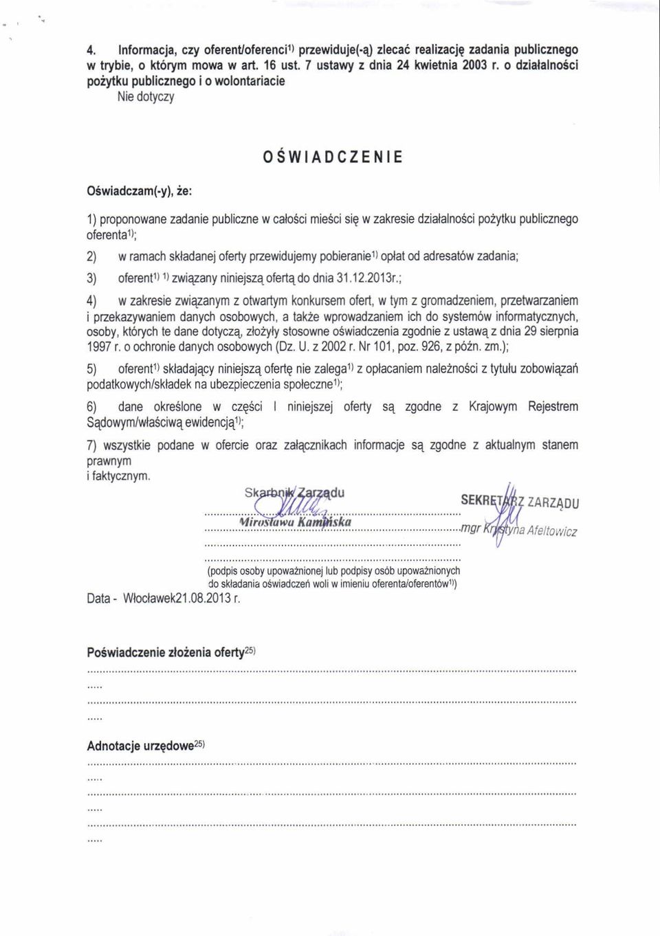 oferental): 2) w ramach skladanej oferty pzewadujemy pobieraniel) oplat od adrcsat6w zadania; 3) oferentl) r) zwi4zany niniejsza, oferte do dnia3l.12.213t.