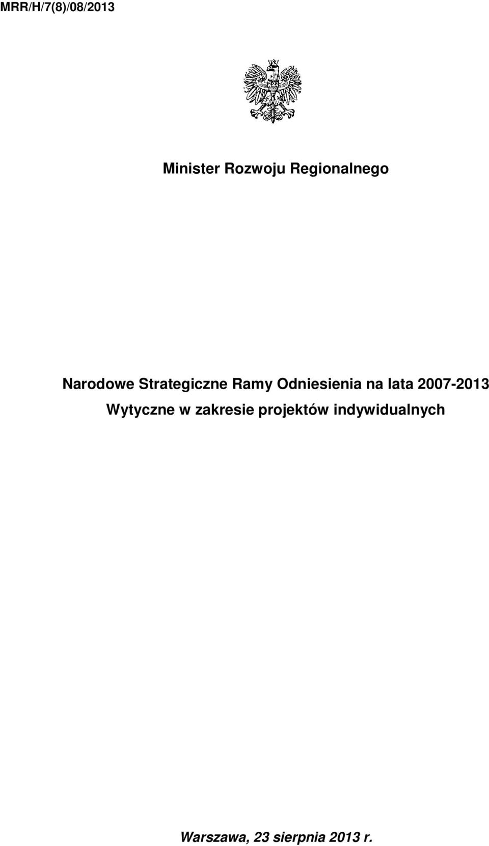 Odniesienia na lata 2007-2013 Wytyczne w