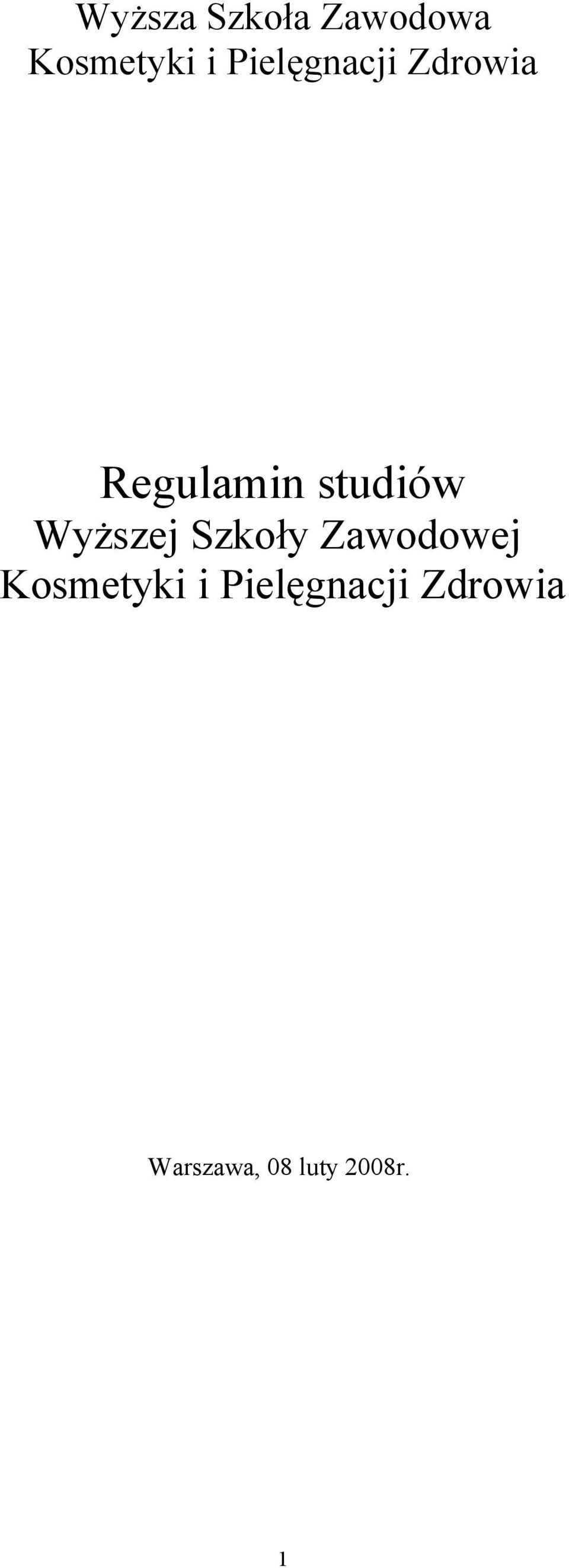 Wyższej Szkoły Zawodowej Kosmetyki i