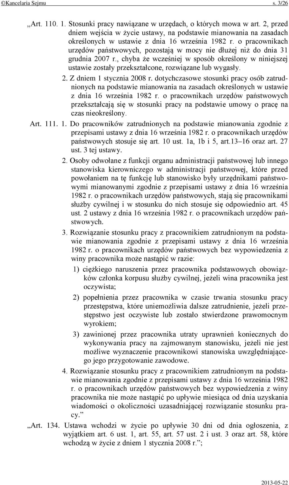 o pracownikach urzędów państwowych, pozostają w mocy nie dłużej niż do dnia 31 grudnia 2007 r.