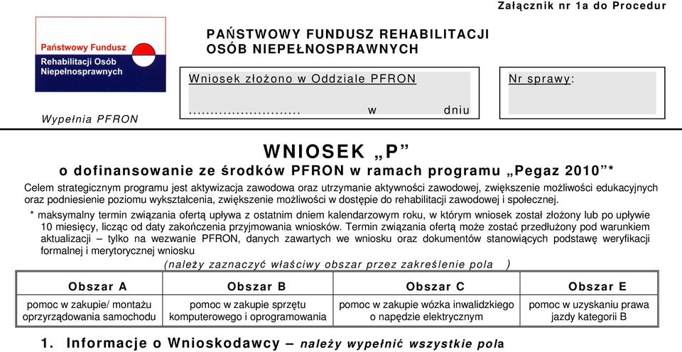 możliwości edukacyjnych oraz podniesienie poziomu wykształcenia, zwiększenie możliwości w dostępie do rehabilitacji zawodowej i społecznej.