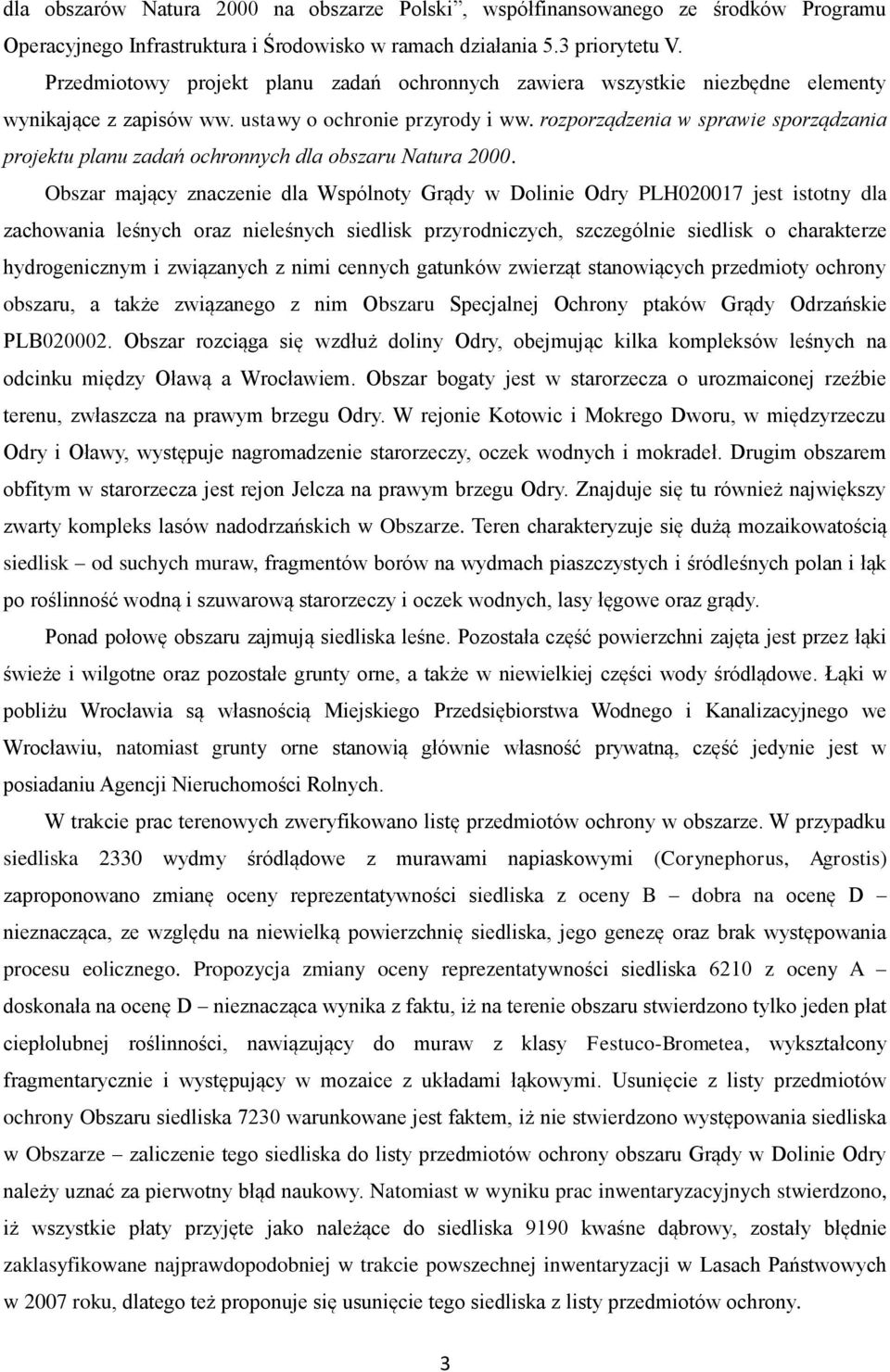 rozporządzenia w sprawie sporządzania projektu planu zadań ochronnych dla obszaru Natura 2000.