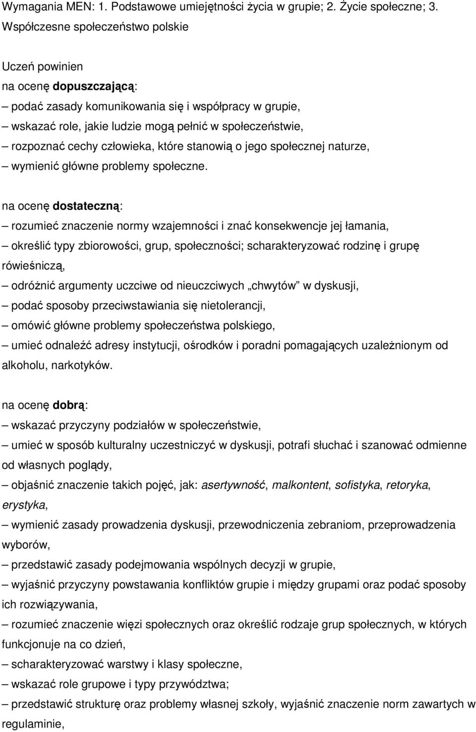 społecznej naturze, wymienić główne problemy społeczne.