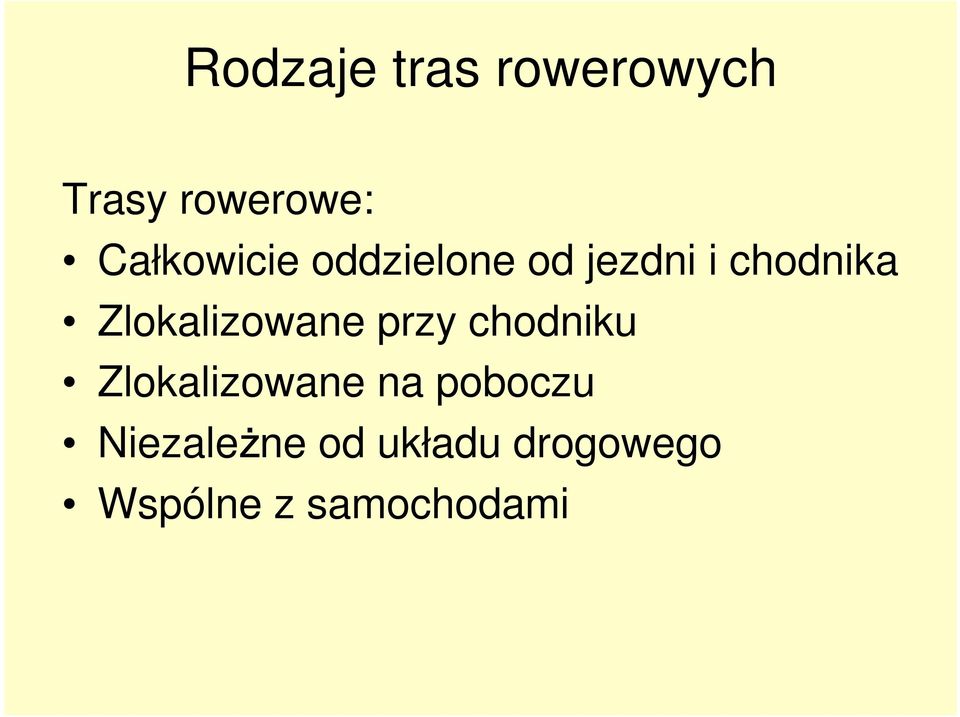 Zlokalizowane przy chodniku Zlokalizowane na