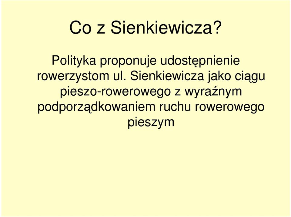 rowerzystom ul.