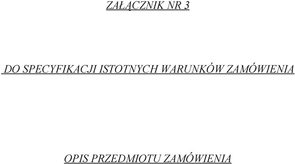 ISTOTNYCH WARUNKÓW