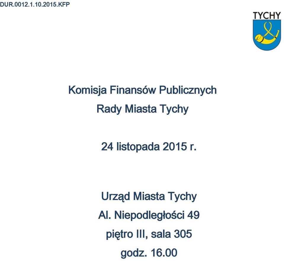 Miasta Tychy 24 listopada 2015 r.