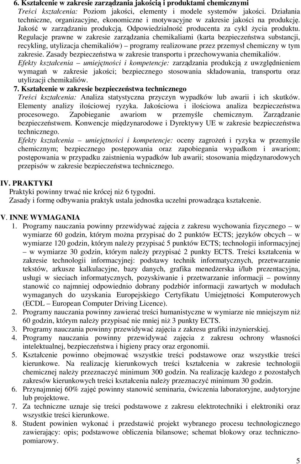 Regulacje prawne w zakresie zarzdzania chemikaliami (karta bezpieczestwa substancji, recykling, utylizacja chemikaliów) programy realizowane przez przemysł chemiczny w tym zakresie.