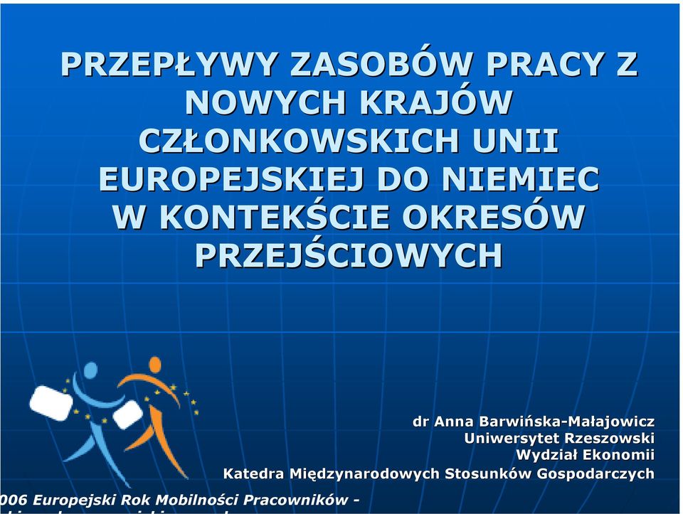 Mobilności Pracowników - dr Anna Barwińska ska-małajowiczajowicz