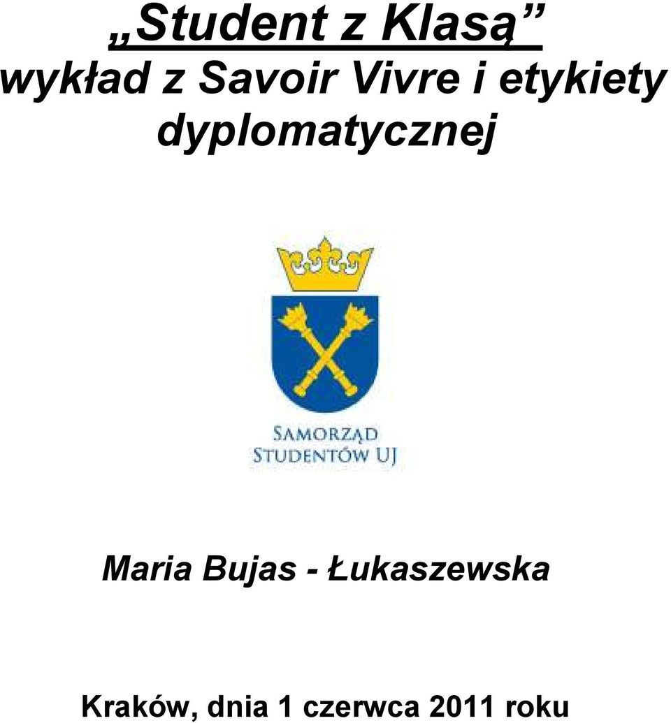 dyplomatycznej Maria Bujas -