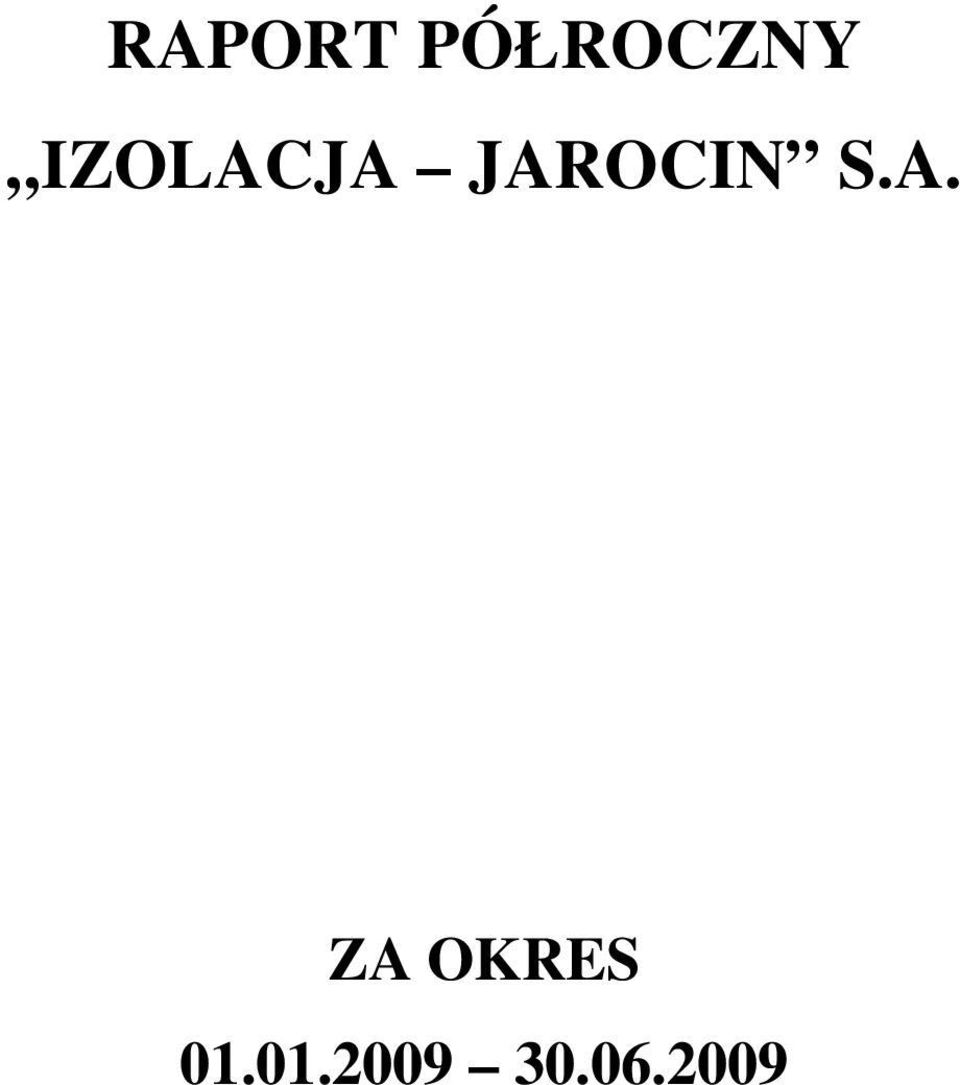 S.A. ZA OKRES 01.