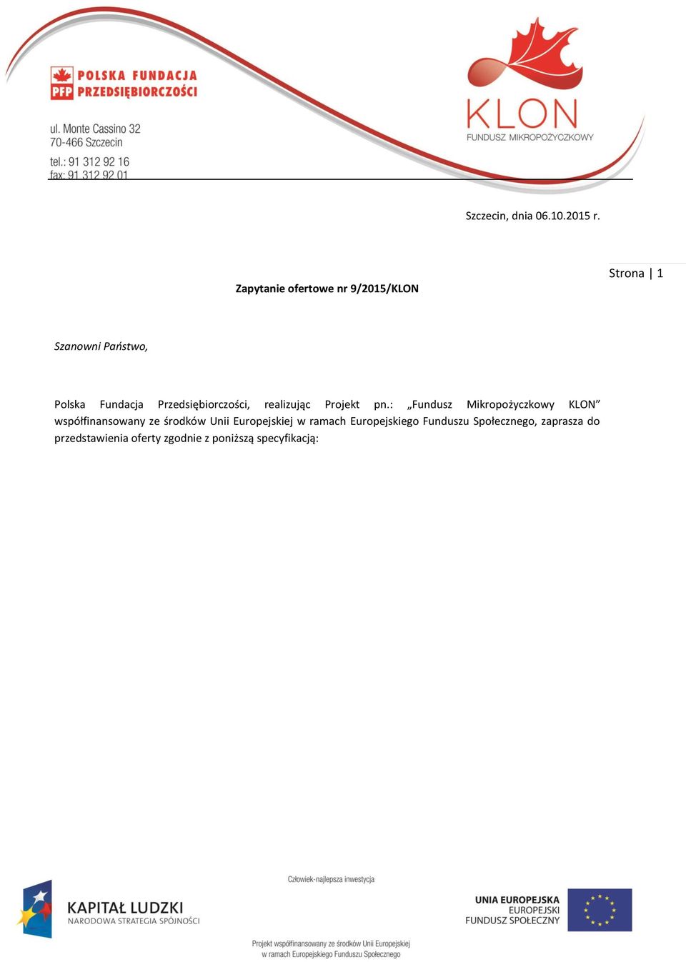 Przedsiębiorczości, realizując Projekt pn.