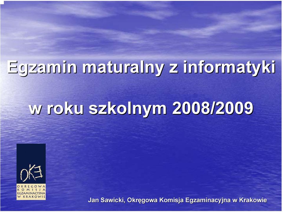 2008/2009 Jan Sawicki,