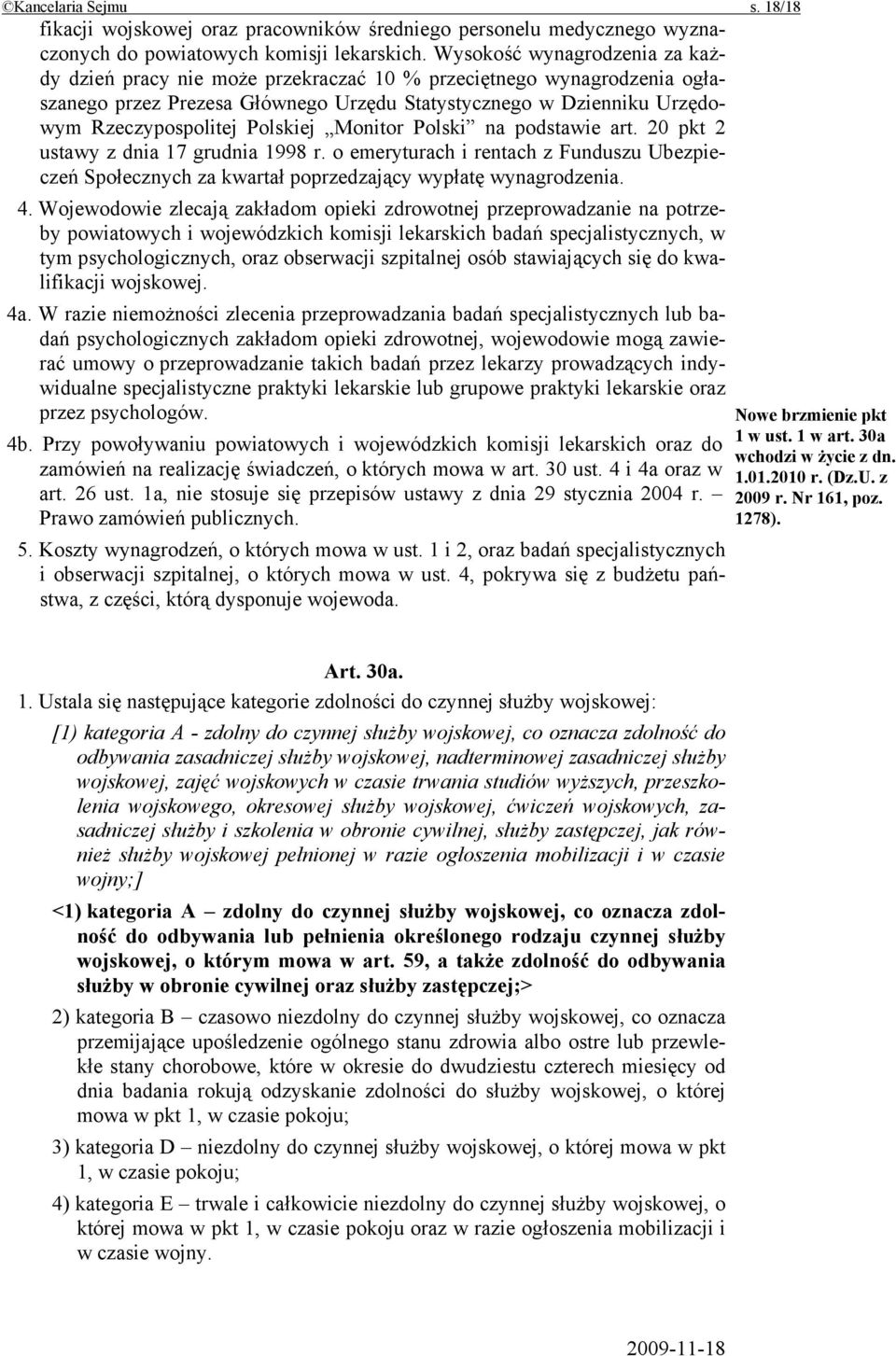 Polskiej Monitor Polski na podstawie art. 20 pkt 2 ustawy z dnia 17 grudnia 1998 r. o emeryturach i rentach z Funduszu Ubezpieczeń Społecznych za kwartał poprzedzający wypłatę wynagrodzenia. 4.