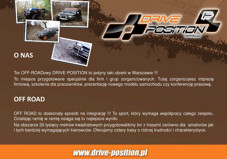 OFF ROAD OFF ROAD to doskonały sposób na integrację!!! To sport, który wymaga współpracy całego zespołu.