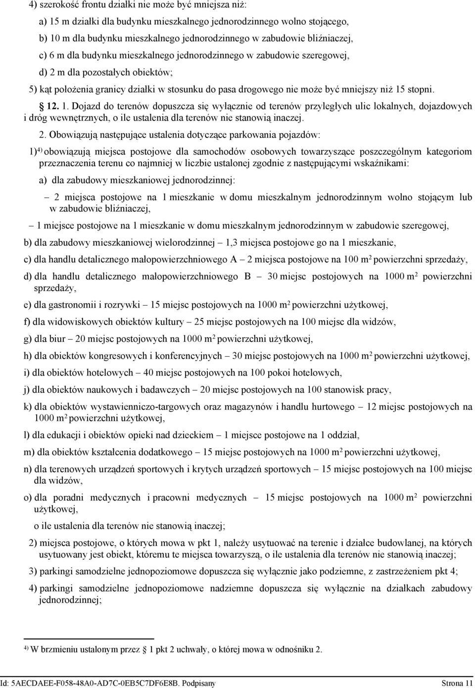 orzyszą oszzólnym orom rzznzn rnu o njmnj lz uslonj zon z nsęująym sźnm: ) l zuoy msznoj jnoroznnj: mjs osojo n mszn omu mszlnym jnoroznnym olno sojąym lu zuo lźnzj, mjs osojo n mszn omu mszlnym