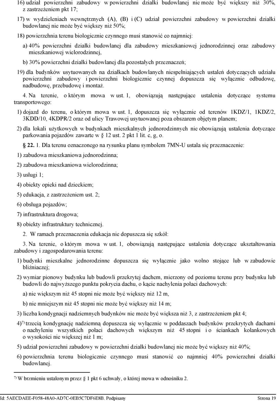 rn, o órym mo us, ooązują nsęują usln oyzą sysmu rnsoroo: ) ojz o rnu, o órym mo us, ouszz sę yłązn o rnó KDZ/, KDZ/, KDD/, KDP/ orz o uly Troj usyuonj oz oszrm ojęym lnm; ) l lol użyoy uyn mszlny