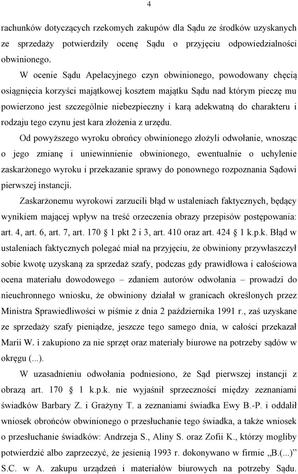 charakteru i rodzaju tego czynu jest kara złożenia z urzędu.