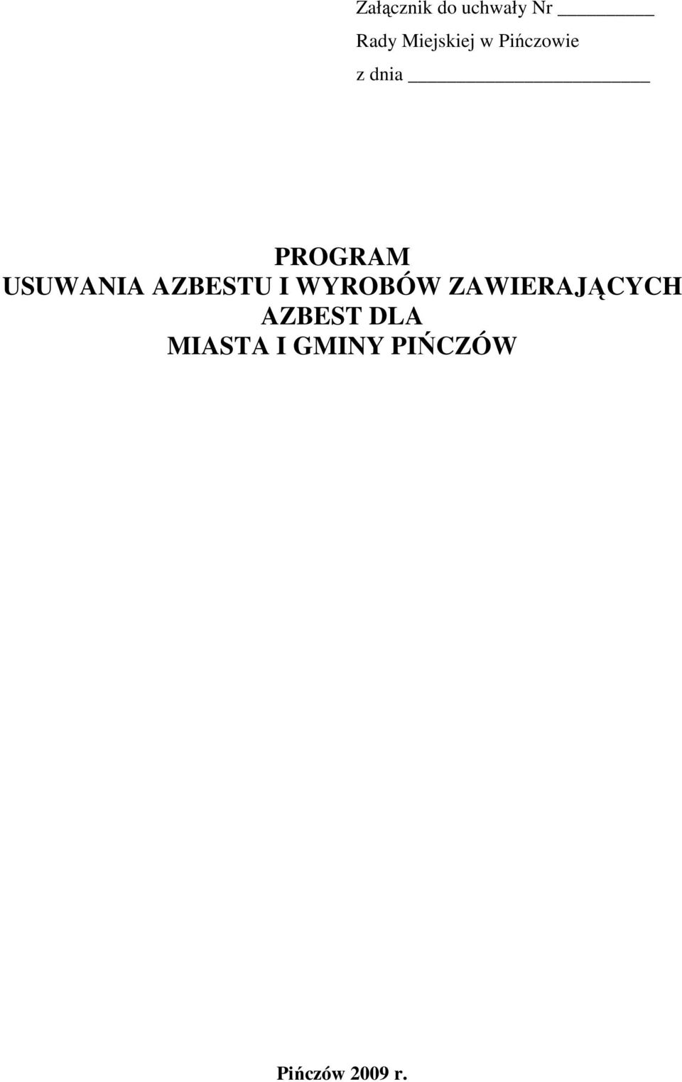 AZBESTU I WYROBÓW ZAWIERAJĄCYCH AZBEST