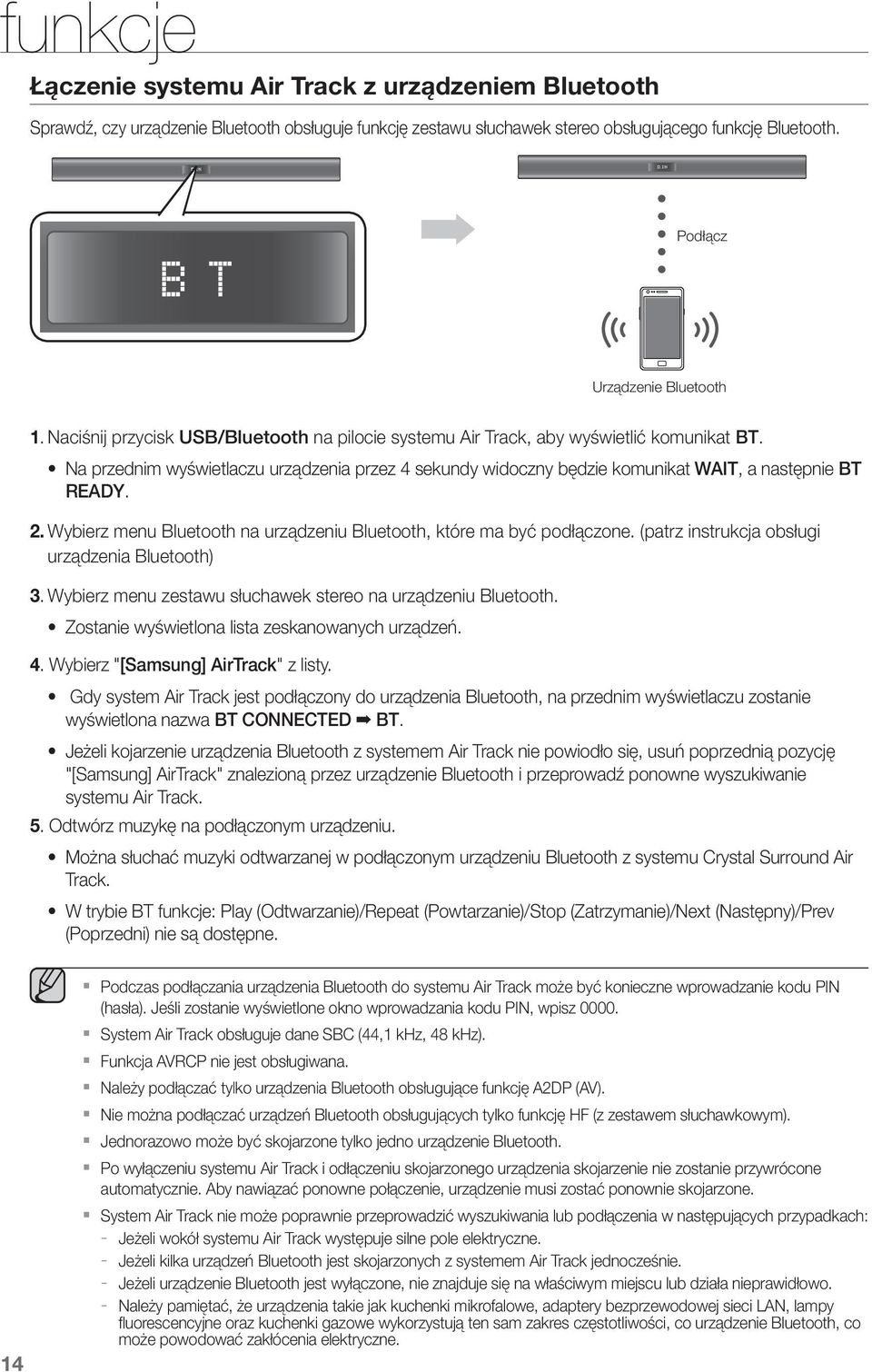 Wybierz menu Bluetooth na urządzeniu Bluetooth, które ma być podłączone. (patrz instrukcja obsługi urządzenia Bluetooth) 3. Wybierz menu zestawu słuchawek stereo na urządzeniu Bluetooth.