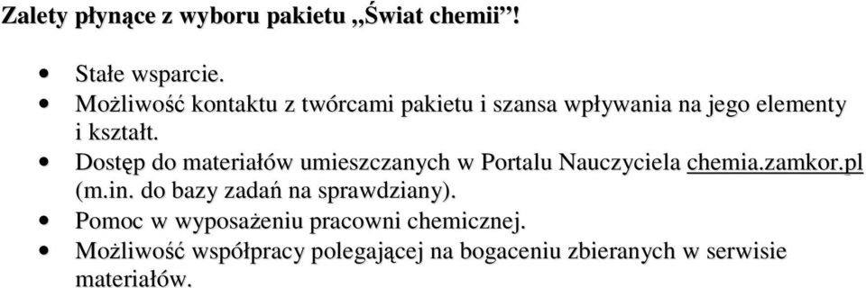 Dostęp do materiałów umieszczanych w Portalu Nauczyciela chemia.zamkor.pl (m.in.